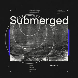 Submerged - Future Garage Sample Pack