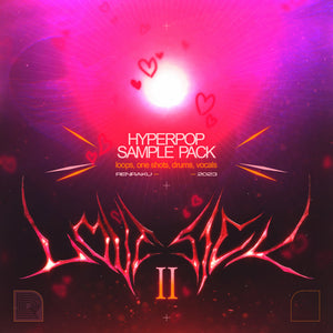 Lovesick 2 - Hyperpop Sample Pack